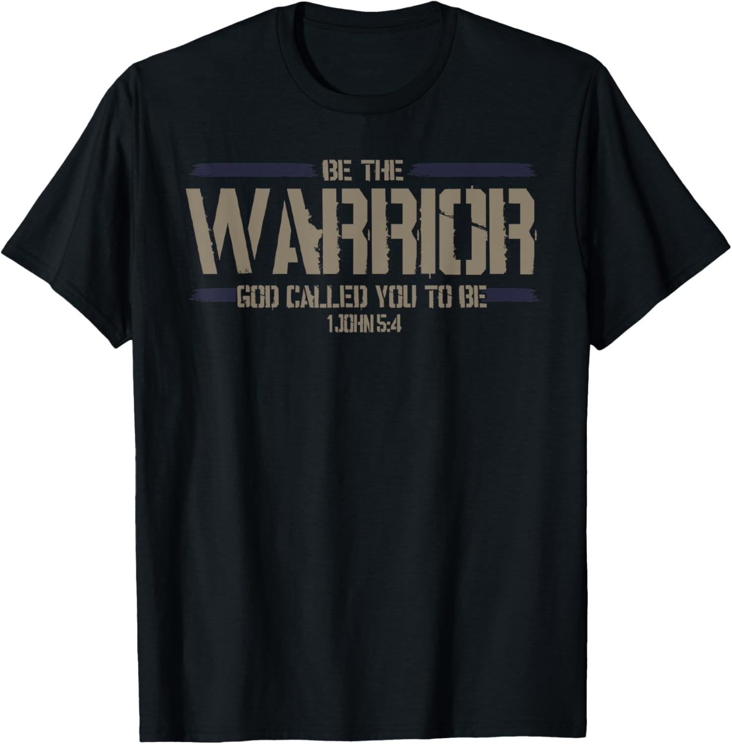 Christian This Be The Warrior God Called You To Be T-Shirt