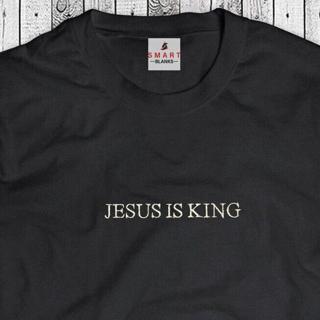 Jesus Is King Stitched T-Shirt – Embroidered Bible Christian Shirt – Gospel