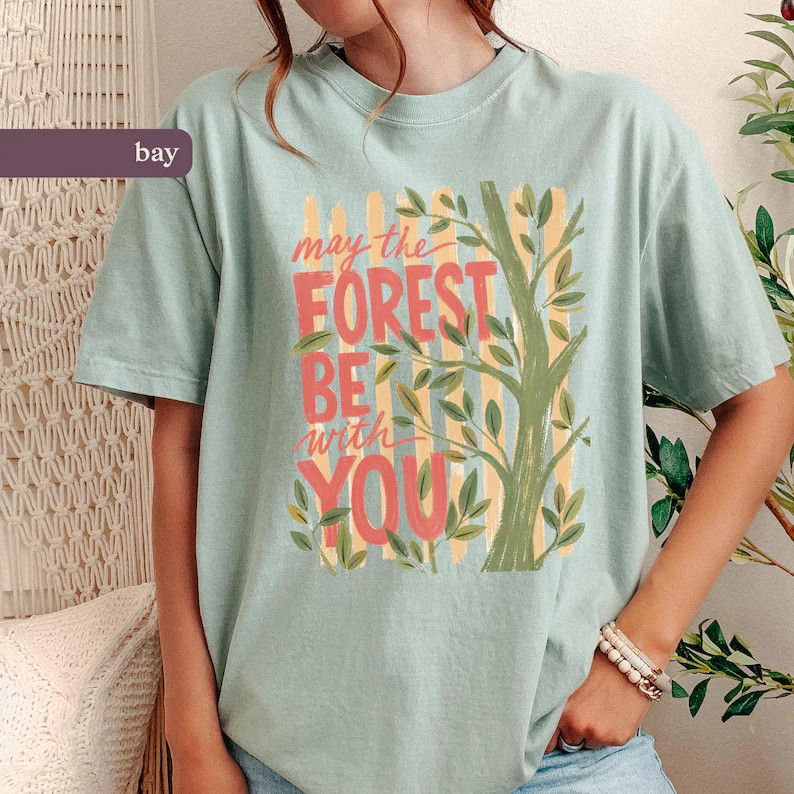 May the Forest Be With You Comfort Tee Nature Hiking Camping Outdoors gallery
