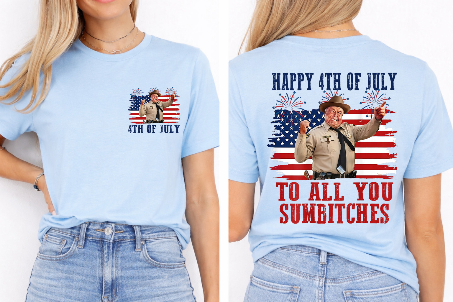 2 Sides Happy 4th of July to All You Sumbitches Patriotic Funny T-Shirt gallery