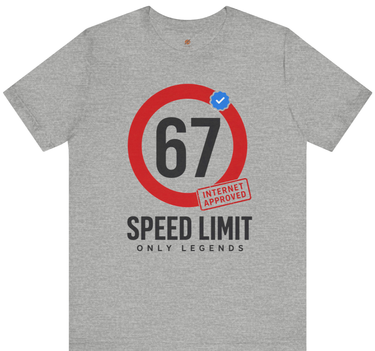 Funny 67 Meme Shirt Internet Approved Verified Tick Graphic Tee Only Legends gallery