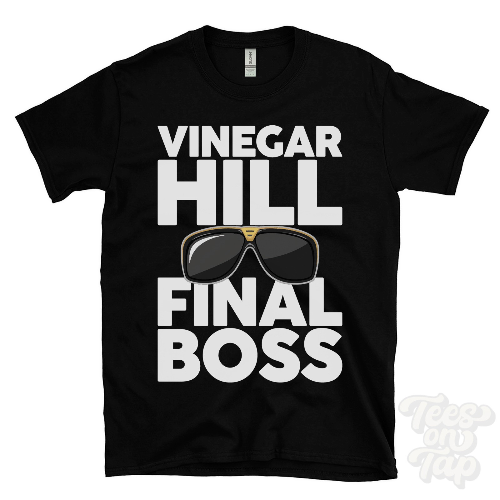 VINEGAR HILL FINAL BOSS T-SHIRT funny xmas gift dromore omagh district northern gallery