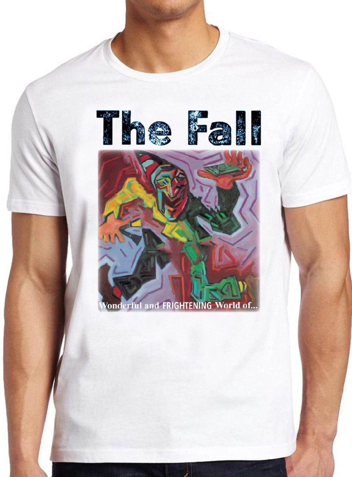 The Fall Wonderful And Frightening World Of T Shirt Punk Rock Tee Unisex