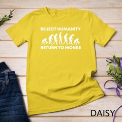 Reject Humanity Return To Monke Funny Meme Monkey Evolution Unisex T-shirt