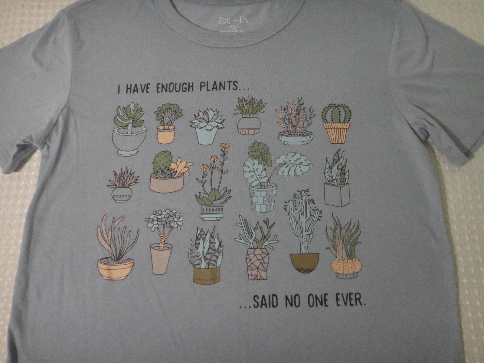 Plants I Have Enough Plants Said No One Light Blue Cotton Blend T-shirt Size S