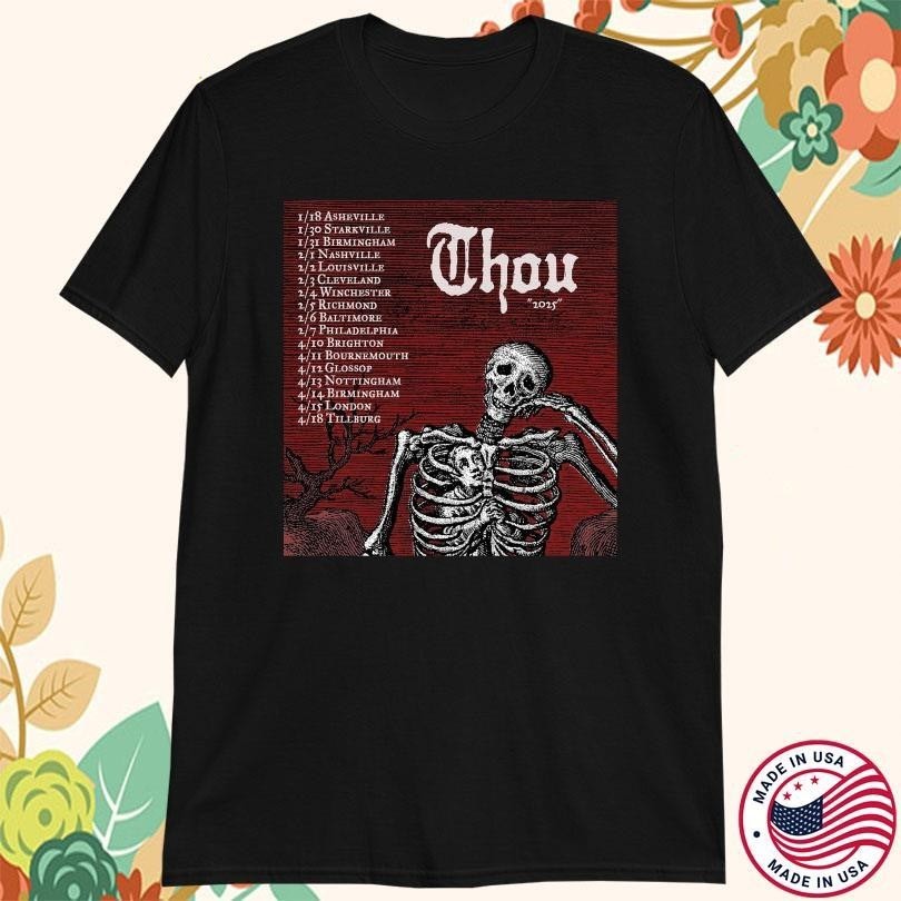 Thou Band Winter & Spring 2025 Tour Skeleton Cotton Black T Shirt S-5XL EN721