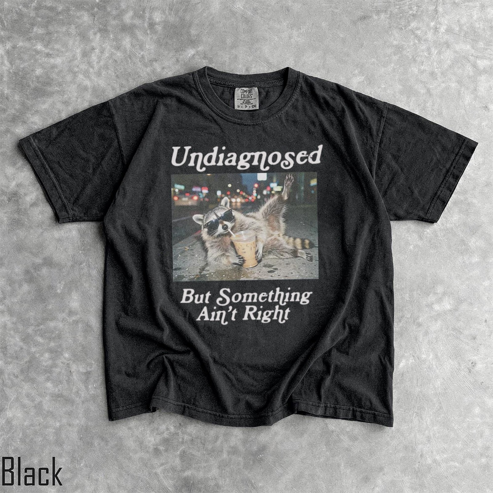 Funny Raccoon Coffee Shirt Undiagnosed But Something Ain't Quite Right Tee gallery