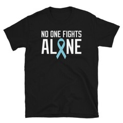 Prostate Cancer No One Fights Alone Awareness Short-Sleeve Unisex T-Shirt