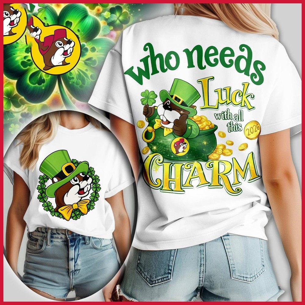 🔥FASTSHIP – Buc-ee’s Who Needs Luck With All This Charm Full Size S_5XL Fan Gif
