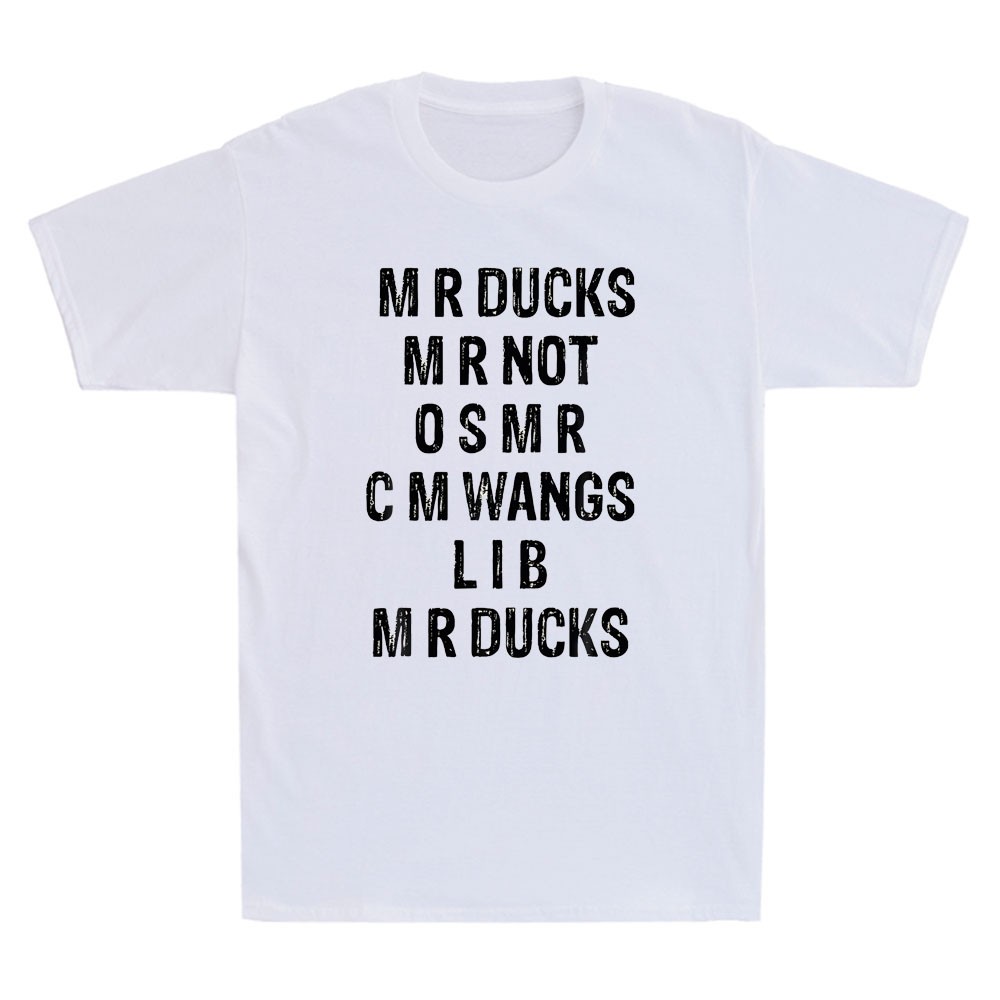 M R ducks M R not O S M R C M Wings Duck Lover Funny Duck Quote Men’s T-Shirt