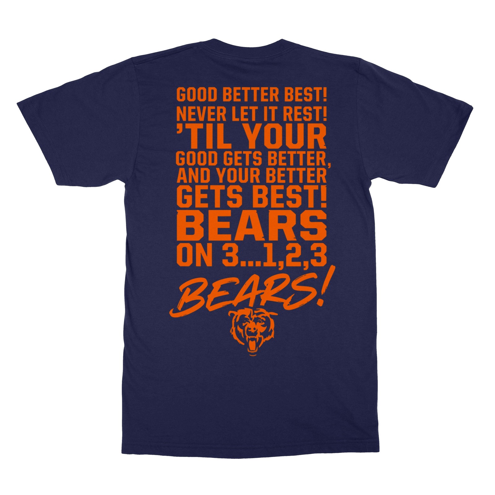 Chicago Good Better Best Tribute - Bear-Inspired Fans Unisex T-Shirt gallery