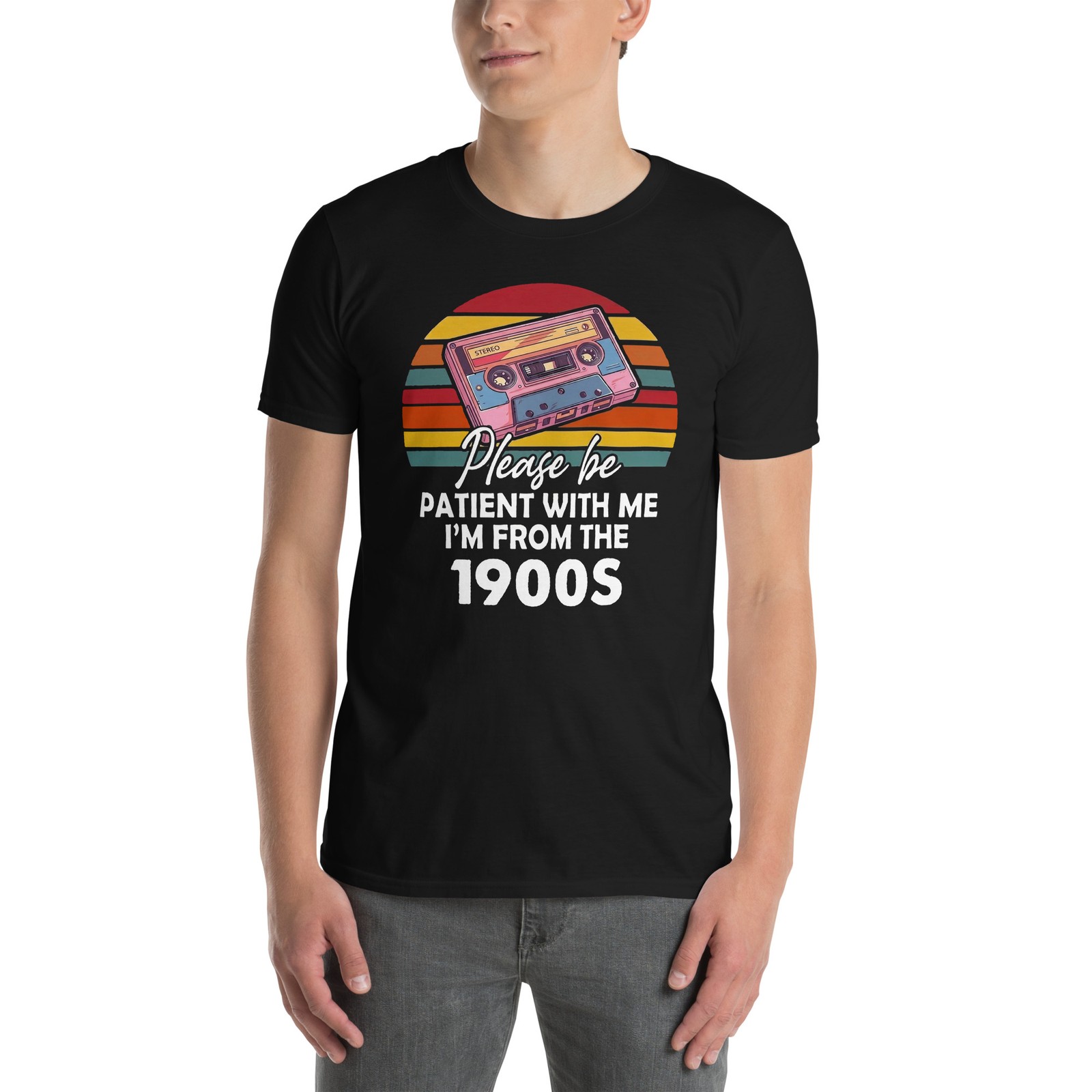 Please Be Patient with Me I'm from The 1900s T Shirt gallery