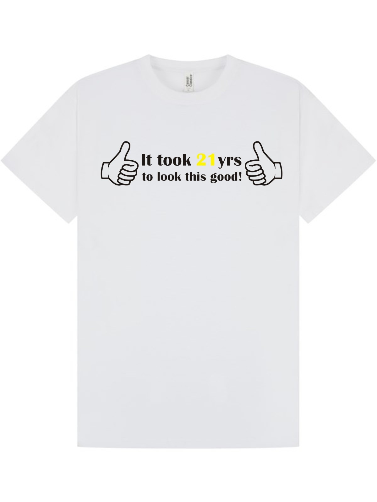 21st BIRTHDAY T-Shirt / Funny / Xmas / Party / Work / Look This Good / Size Med gallery
