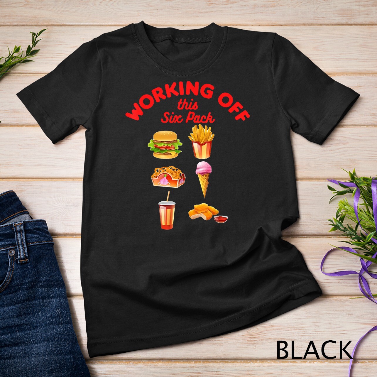Working Off This 6 Pack Fastfood Unisex T-shirt