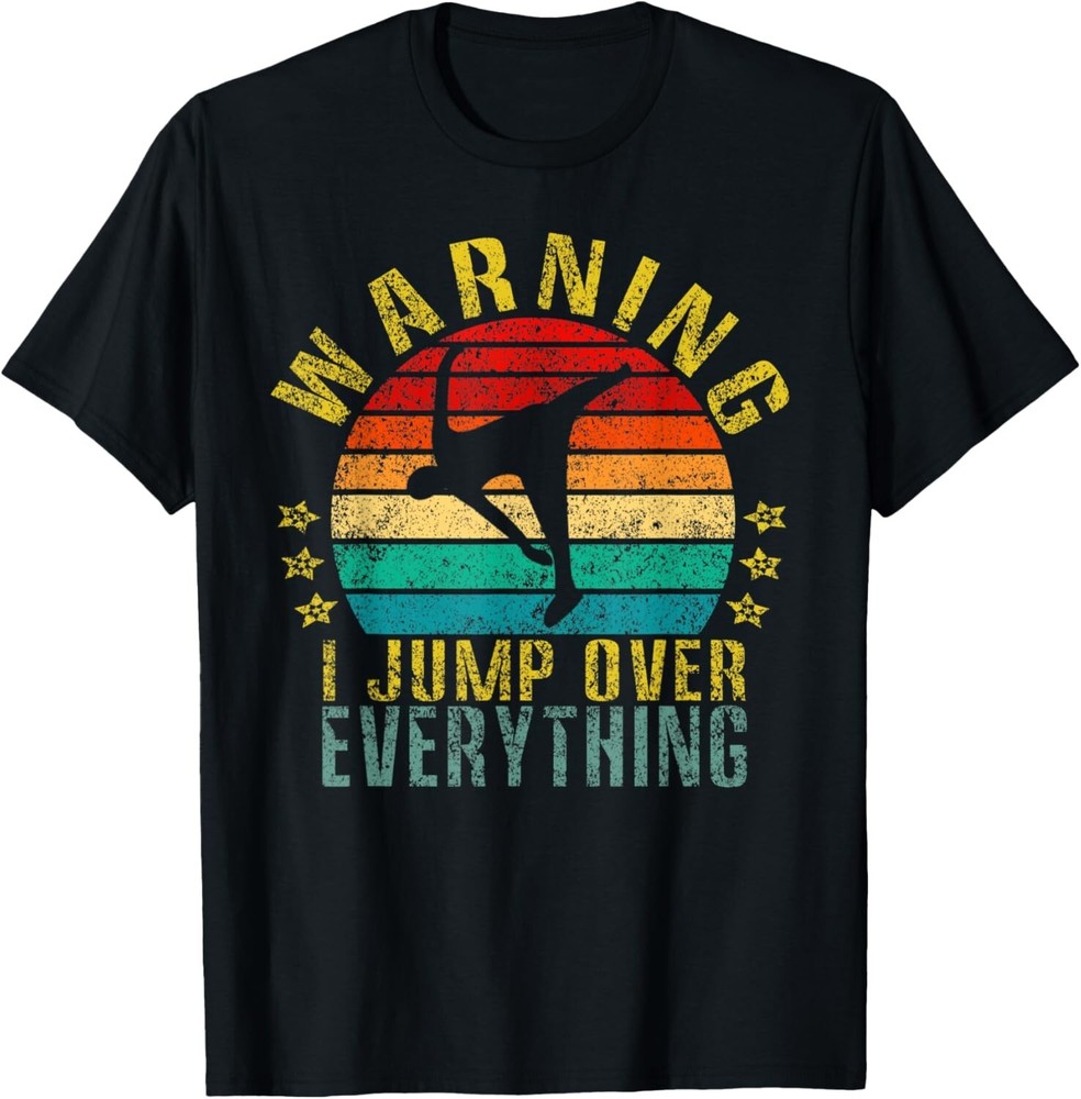 Warning I Jump Over Everything Funny Retro Tee Gift Unisex T-Shirt