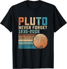 Pluto Never Forget Funny Astronomy Space Science Nerd Gift Unisex T-Shirt