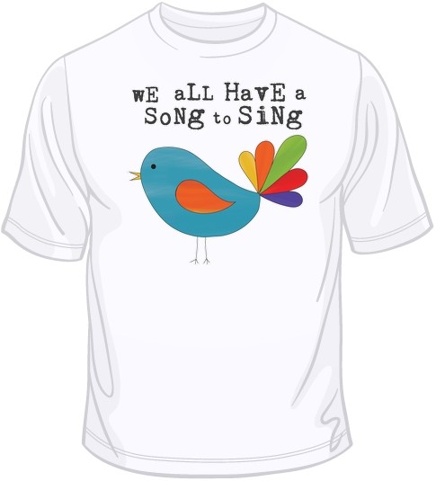 We All Have A Song To Sing T Shirt You Choose Style, Size, Color 10860 gallery