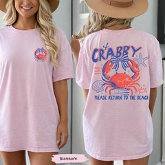 If Crabby Return To Beach Summer Comfort Colors Shirt Summer Vacation Tee