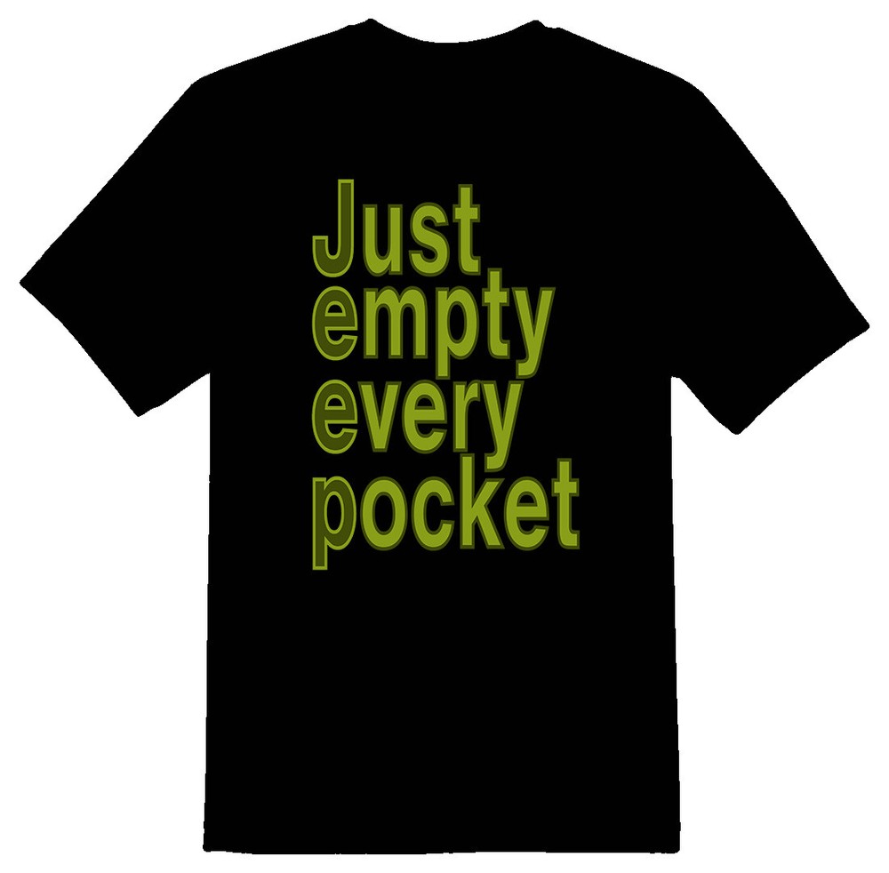Just empty every pocket white or black tee funny offroad 4x4 utv atv moab trail