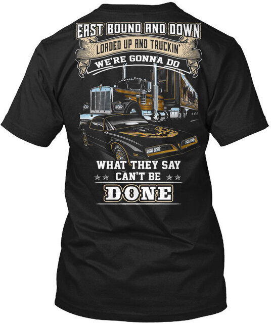 Trucker Smokey And The Bandit S – East Bound Down T-Shirt Made in the USA S-5XL
