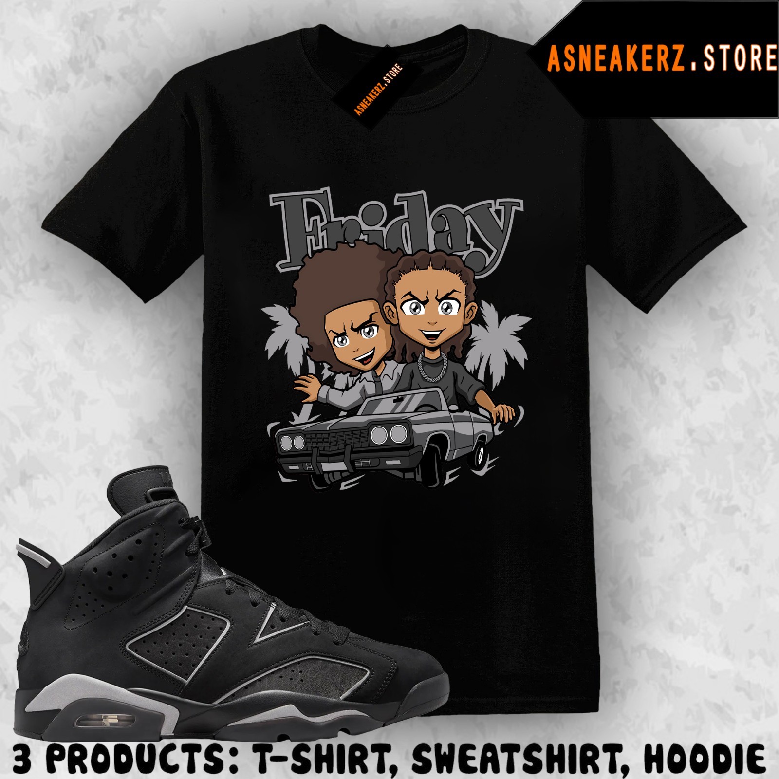 Shirt Matching AJ 6 Cap and Gown 2026 Match Sneaker The Boondocks Friday T-Shirt gallery