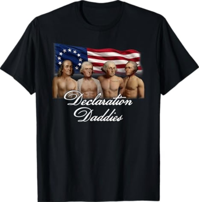 1776 America Declaration Daddies Joke T-Shirt gallery