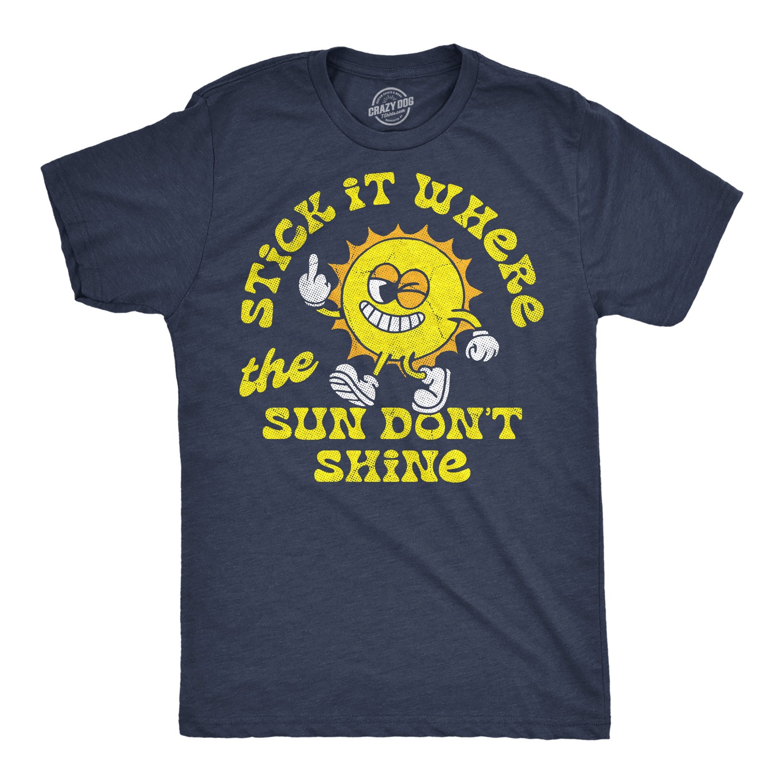 Mens Funny T Shirts Stick It Where The Sun Dont Shine Sarcastic Middle Finger gallery