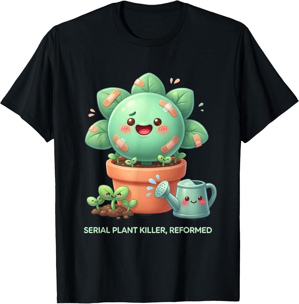 Serial Plant Killer Reformed Gardening Design Unisex T-Shirt