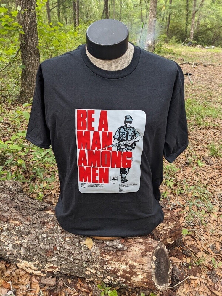BE A MAN AMONG MEN Rhodesian Army Vintage T-Shirt Gift Unisex Size