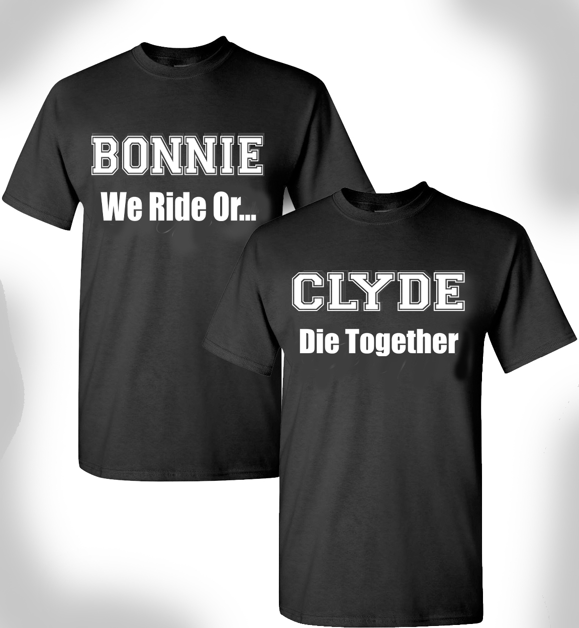 Bonnie And Clyde T-shirt We Ride Or Die Together Notorious Couples Valentine Day gallery