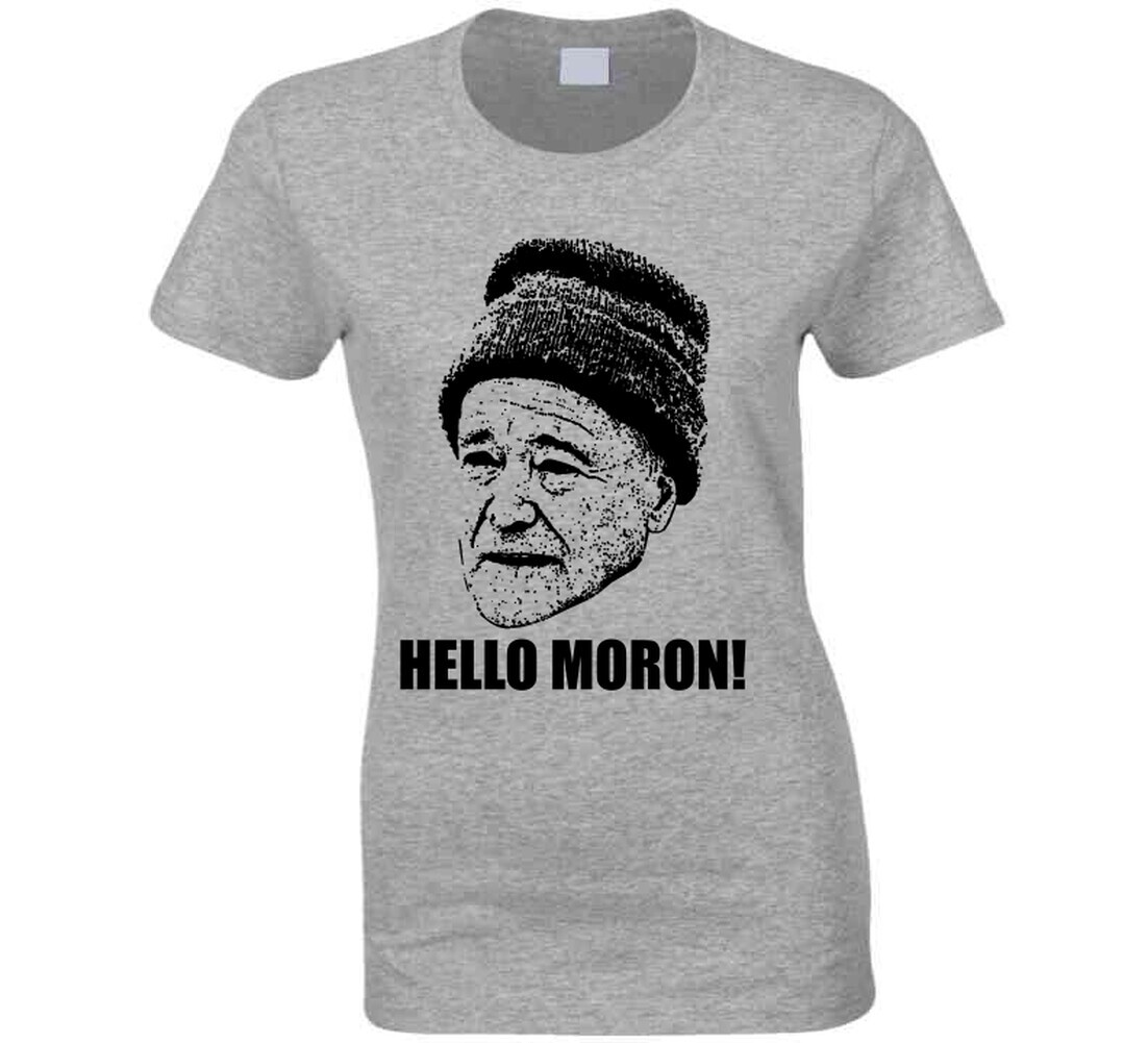 Grumpy Old Men Quote Hello Moron Fan T Shirt gallery
