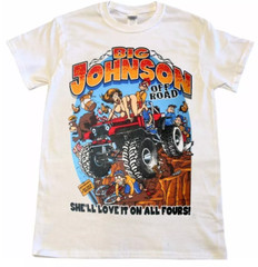 BiG Johnson She’ll Love It On All Four T Shirt Full Size S-5XL