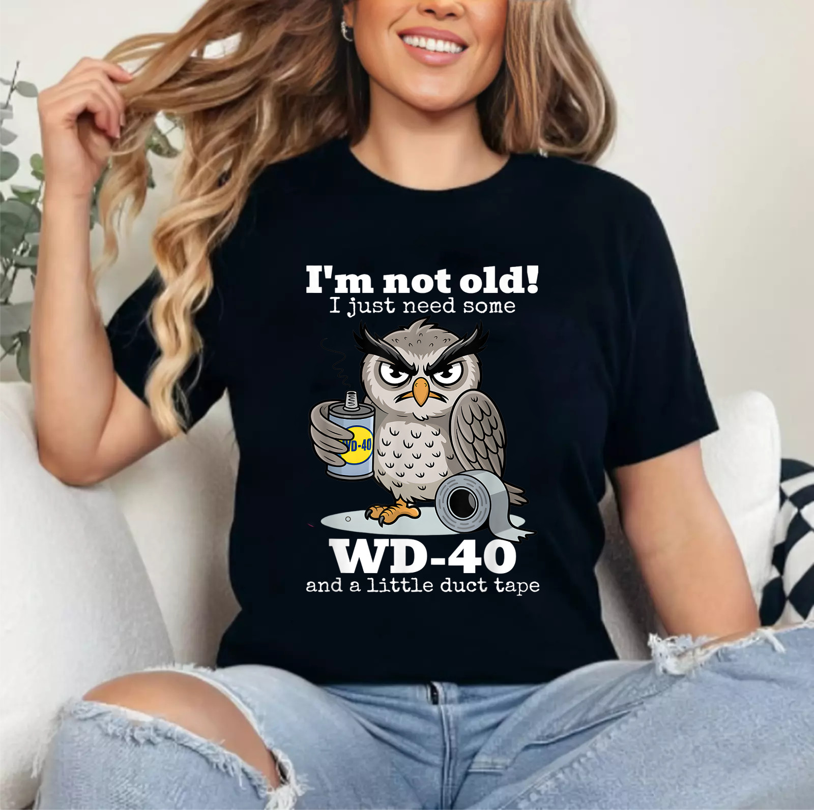 I'm not Old I just Need Some WD-40 and a Little Duct Tape T-Shirt gallery