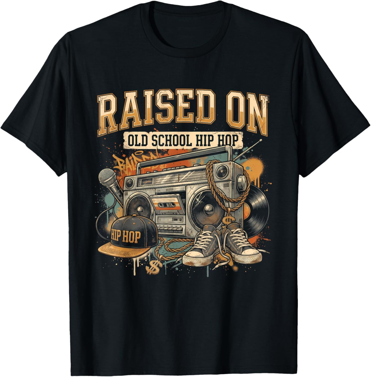 Raised On Old School Hip Hop Retro Street 80s 90s Gifts T-Shirt