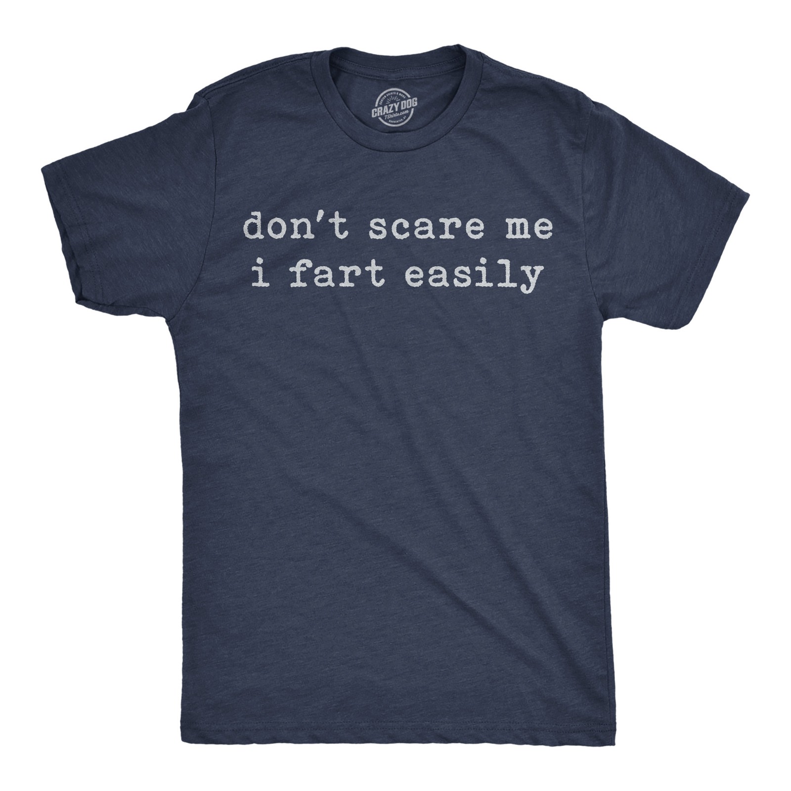 Mens Funny T Shirts Dont Scare Me I Fart Easily Sarcastic Joke Graphic Novelty