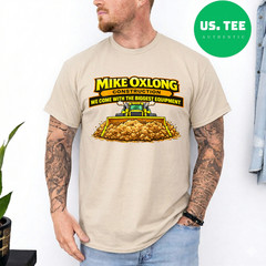 Mike Oxlong Construction Funny Heavy Equipment T-Shirt