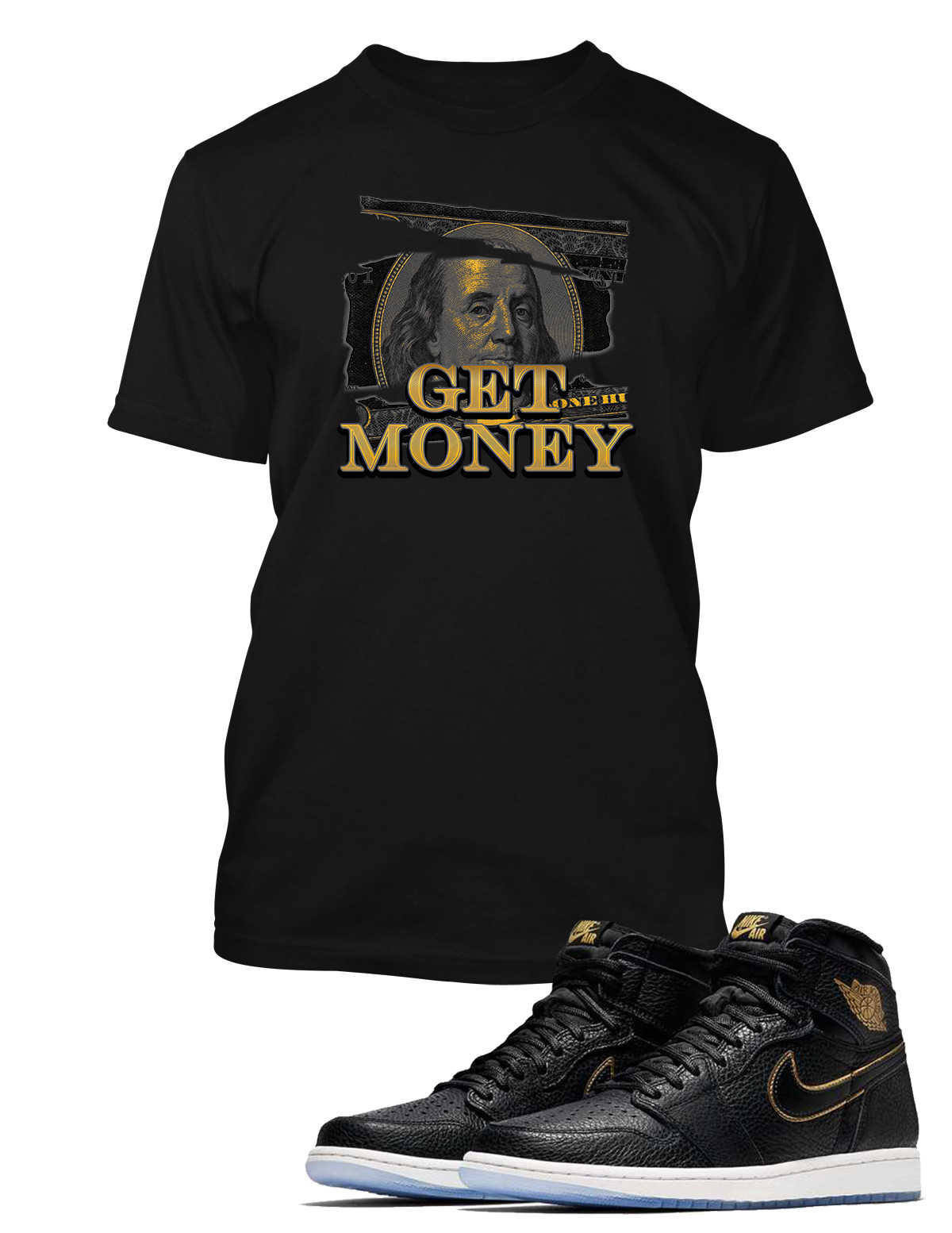 Get Money Sneaker Graphic Tee Shirt To Match Retro Air J1 High Shoe Money Tshirt gallery