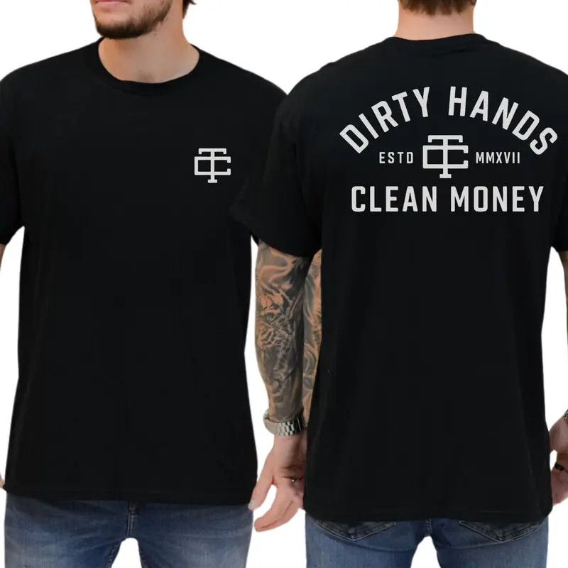 Dirty Hand Clean Money 2-Sides Graphics T-Shirt, Blue Collar Graphics Shirt, Gra gallery