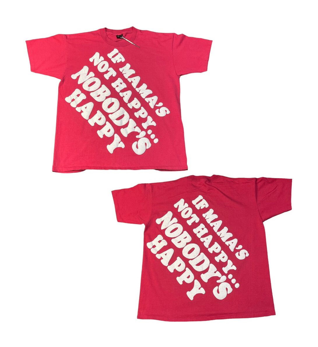 Vintage If Mama’s Not Happy Nobody’s Happy SPELLOUT Single Stitch T Shirt XL USA