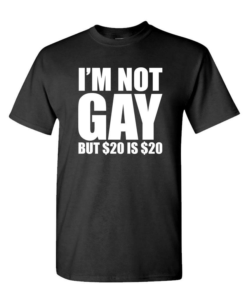 I'M NOT GAY BUT $20 IS $20 - Unisex Cotton T-Shirt Tee Shirt gallery
