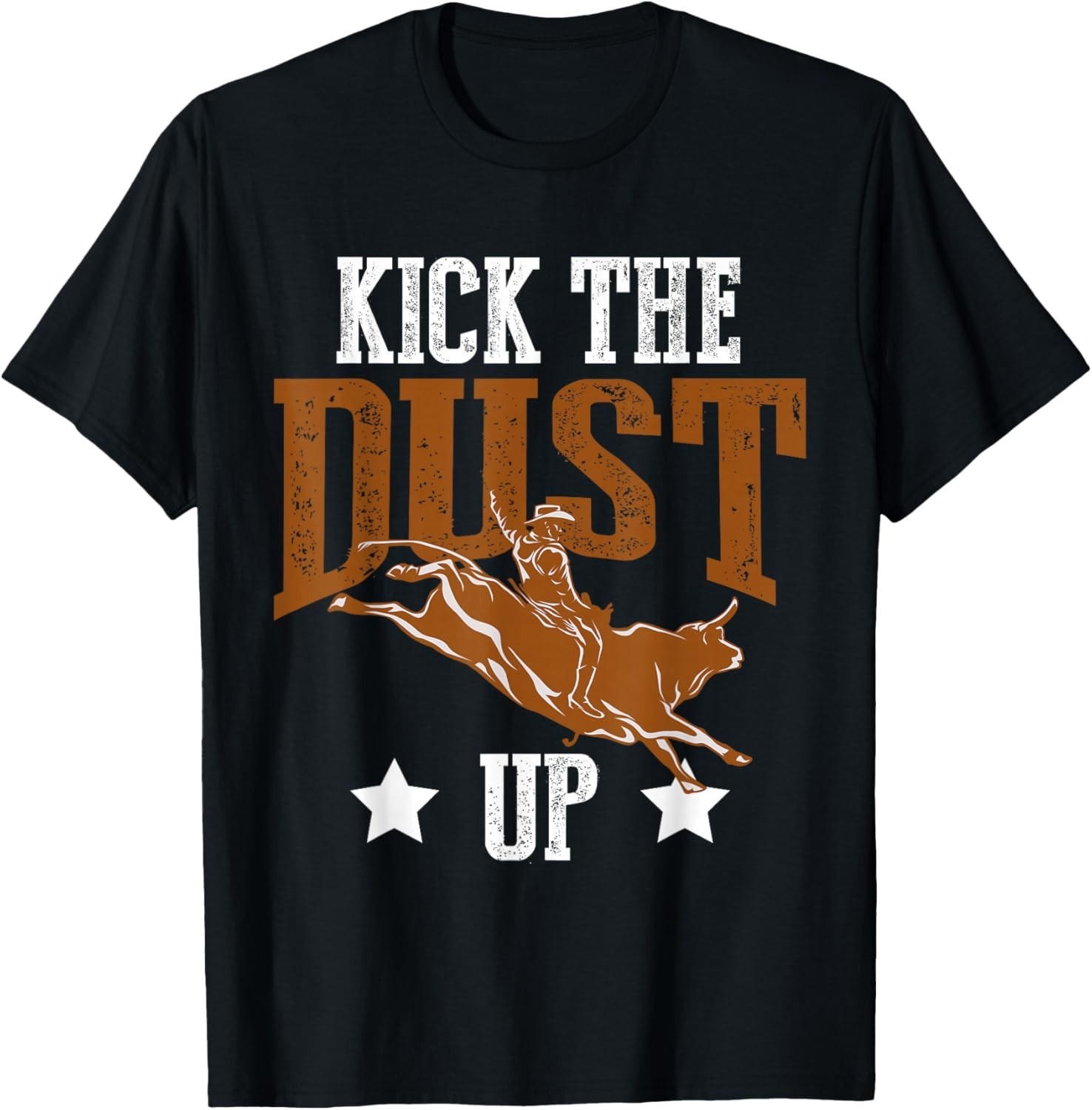 Bull Rider Tee Kick The Dust Up Bull Riding Rodeo Tee Bulls T-Shirt