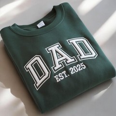 Dad Est 2025 Embroidered Sweatshirt