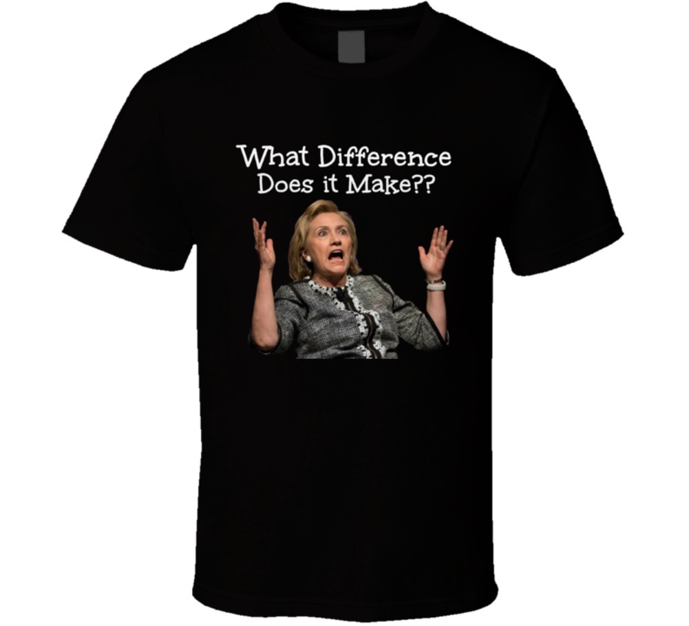 Hillary Clinton What Difference Does It Make T-Shirt 2016 Unisex Election Tee