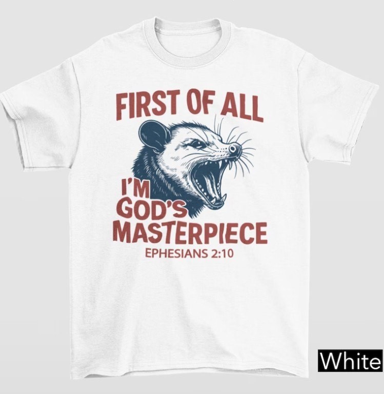 New First Of All I'm God's Masterpiece, Ephesians 2 10 Shirt, Jesus Opossum gallery