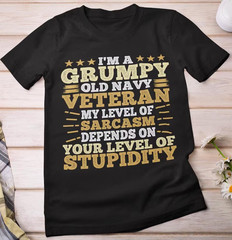 Grumpy Old Navy Veteran T-Shirt: Sarcastic Veteran’s Day Gift