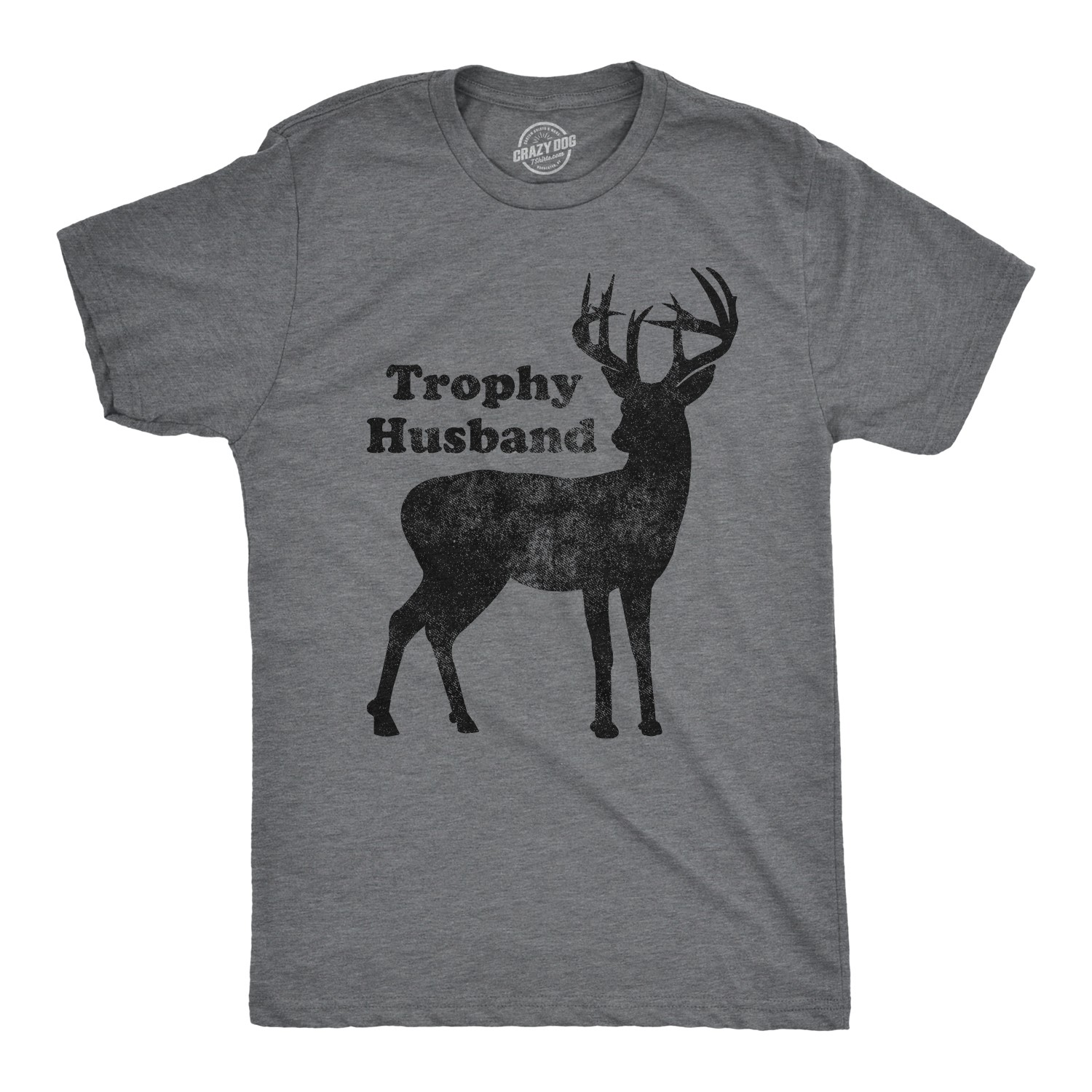 Mens Trophy Husband T Shirt Funny Hunting Buck Deer Fathers Day Tee