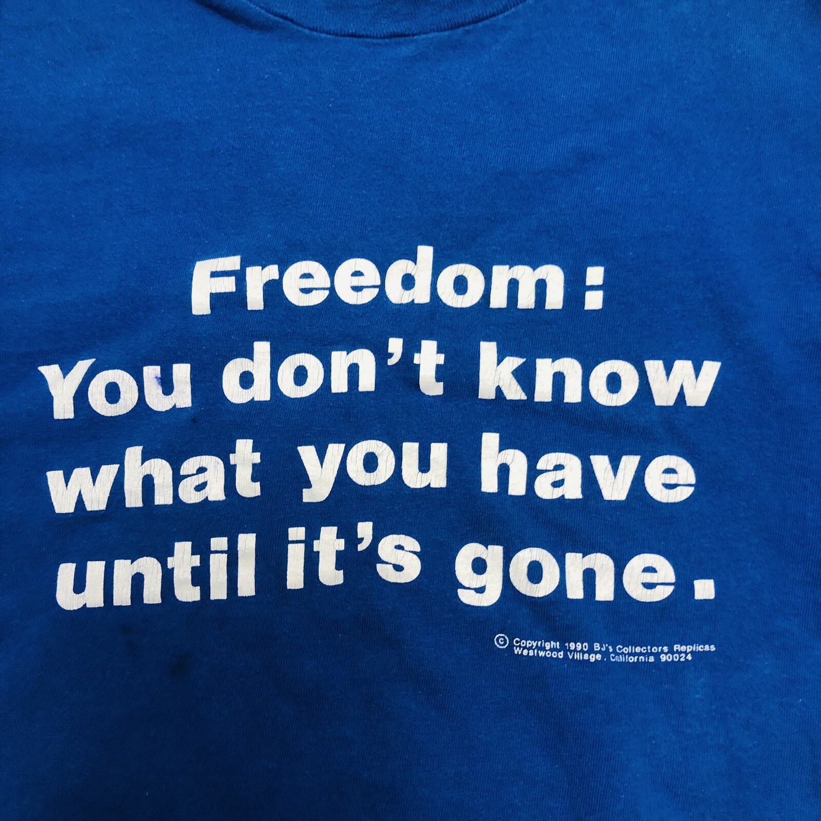 Vintage 1990 Blue Freedom ‘You Dont Know Its Gone’ Political T Shirt Size L
