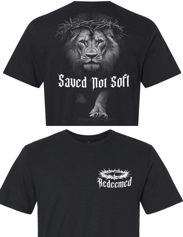 REDEEMED SAVED NOT SOFT religious shirt God faith  hope charity soft tshirt