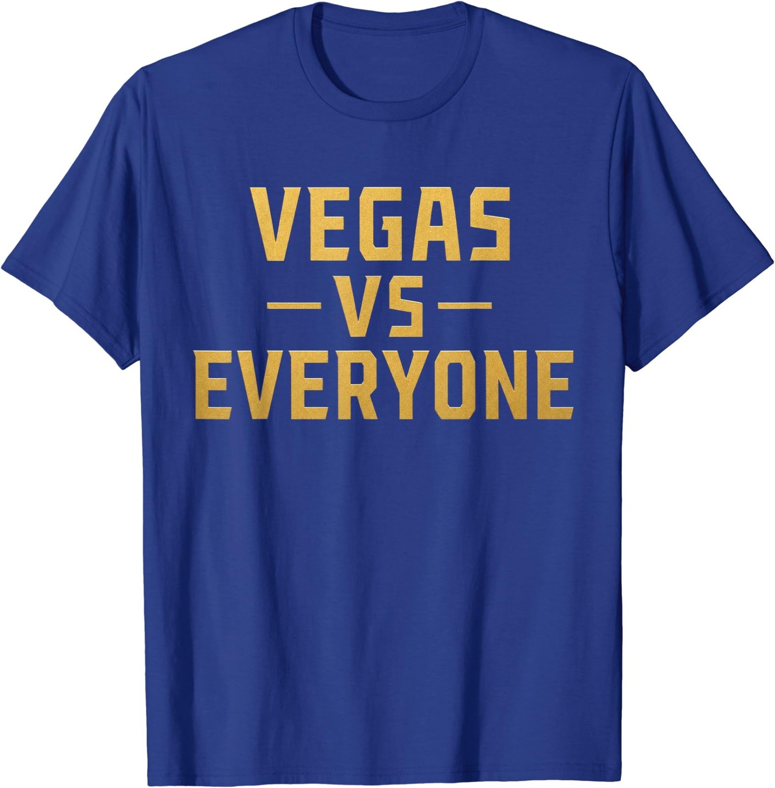 Vegas Vs Everyone City Pride Quote T-Shirt gallery