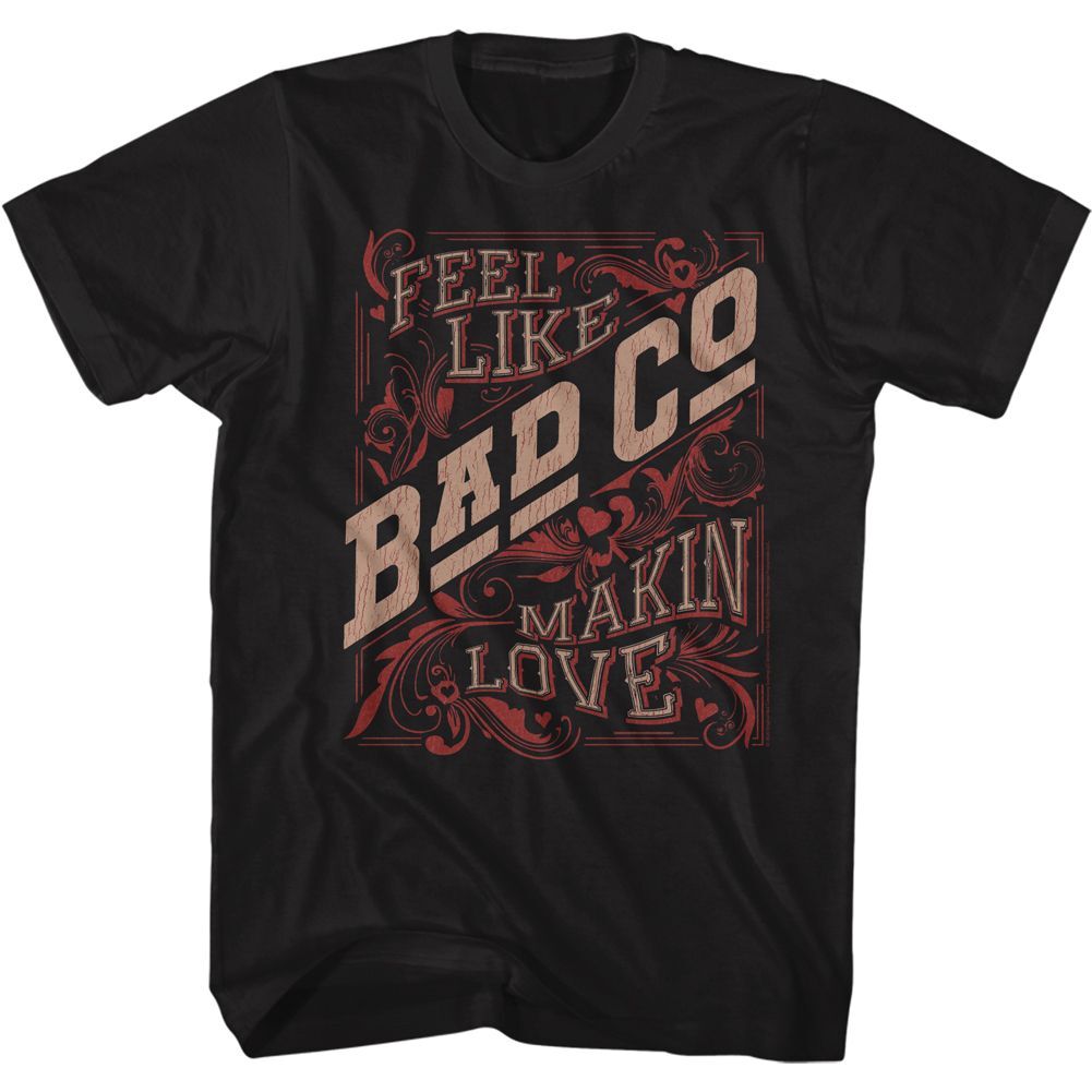 Bad Company Makin Love Music Shirt